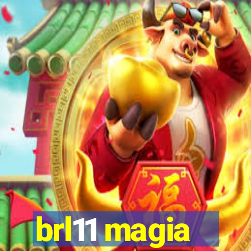 brl11 magia